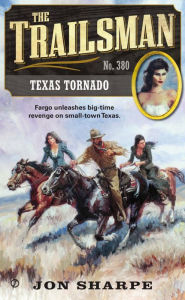 Title: Texas Tornado (Trailsman Series #380), Author: Jon Sharpe