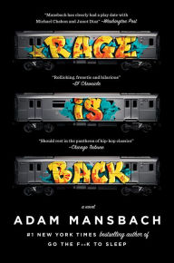 Title: Rage Is Back: A Novel, Author: Adam Mansbach