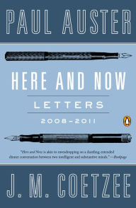 Title: Here and Now: Letters 2008-2011, Author: Paul Auster