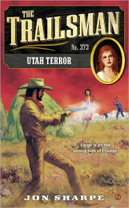 Title: Utah Terror (Trailsman Series #373), Author: Jon Sharpe