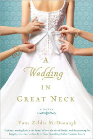 Title: A Wedding in Great Neck, Author: Yona Zeldis McDonough