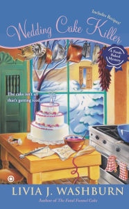 Title: Wedding Cake Killer (Fresh-Baked Mystery Series #7), Author: Livia J. Washburn