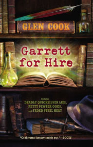 Title: Garrett For Hire (Garrett, P. I. Series), Author: Glen Cook
