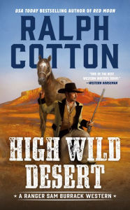 Title: High Wild Desert, Author: Ralph Cotton