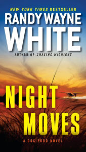 Title: Night Moves (Doc Ford Series #20), Author: Randy Wayne White