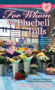 Title: For Whom the Bluebell Tolls, Author: Beverly Allen