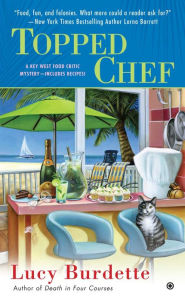 Title: Topped Chef (Key West Food Critic Series #3), Author: Lucy Burdette