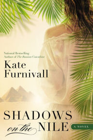 Title: Shadows on the Nile, Author: Kate Furnivall