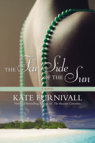 Title: The Far Side of the Sun, Author: Kate Furnivall