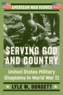 Serving God and Country: United States Military Chaplains in World War II