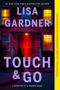 Title: Touch & Go, Author: Lisa Gardner