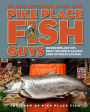 Alternative view 2 of In the Kitchen with the Pike Place Fish Guys: 100 Recipes and Tips from the World-Famous Crew of Pike Place Fish