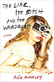 Title: The Liar, the Bitch and the Wardrobe, Author: Allie Kingsley