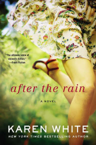 Title: After the Rain, Author: Karen White