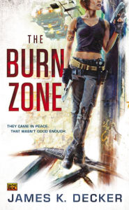 Title: The Burn Zone, Author: James K. Decker