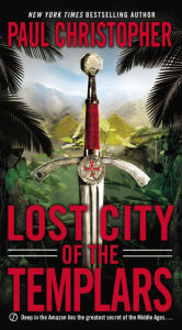 Title: Lost City of the Templars, Author: Paul Christopher