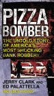 Alternative view 2 of Pizza Bomber: The Untold Story of America's Most Shocking Bank Robbery