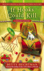 If Hooks Could Kill (Crochet Mystery Series #7)