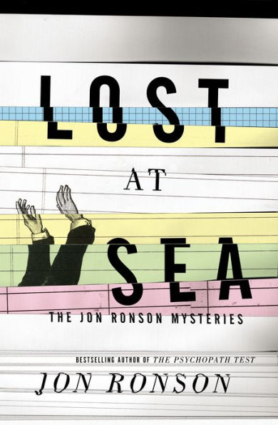 Lost at Sea: The Jon Ronson Mysteries