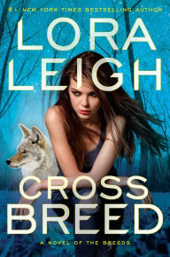 French pdf books free download Cross Breed 9780425265482  by Lora Leigh