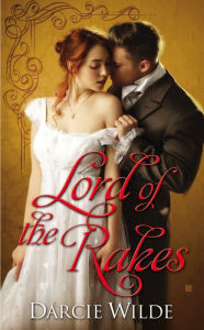 Title: Lord of the Rakes, Author: Darcie Wilde