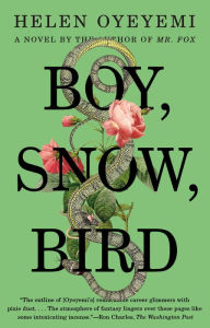 Title: Boy, Snow, Bird, Author: Helen Oyeyemi