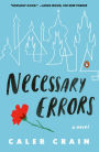 Necessary Errors: A Novel