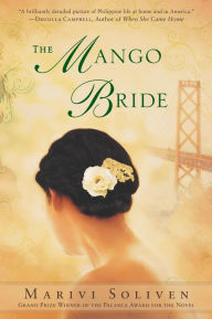 Title: The Mango Bride, Author: Marivi Soliven