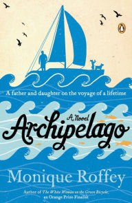 Title: Archipelago: A Novel, Author: Monique Roffey