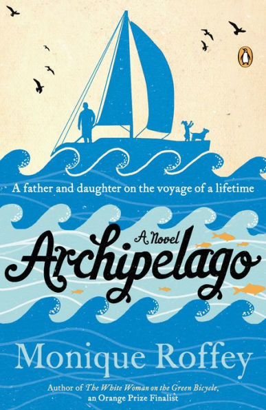 Archipelago: A Novel