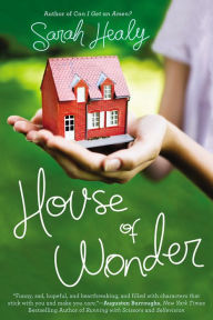Title: House of Wonder, Author: Sarah Healy