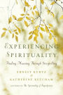 Experiencing Spirituality: Finding Meaning Through Storytelling