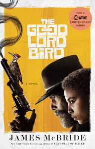 Title: The Good Lord Bird, Author: James McBride