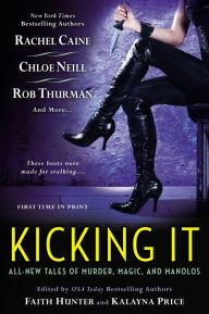 Title: Kicking It, Author: Faith Hunter