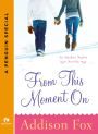 From This Moment On: An Alaskan Nights Novella (A Penguin Special from Signet Eclipse)