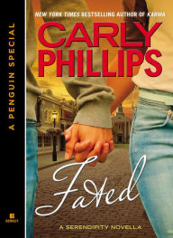 Title: Fated (Serendipity Series Novella), Author: Carly Phillips