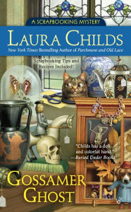 Title: Gossamer Ghost (Scrapbooking Mystery #12), Author: Laura Childs