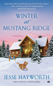 Title: Winter at Mustang Ridge, Author: Jesse Hayworth