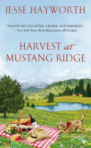 Title: Harvest at Mustang Ridge, Author: Jesse Hayworth