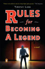 Rules for Becoming a Legend: A Novel