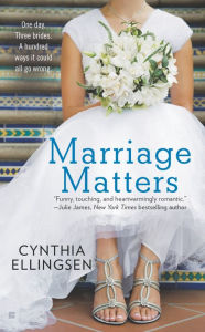 Title: Marriage Matters, Author: Cynthia Ellingsen