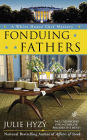 Alternative view 2 of Fonduing Fathers (White House Chef Mystery Series #6)