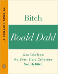 Alternative view 1 of Bitch: One Tale from the Short Story Collection Switch Bitch (A Penguin Special)