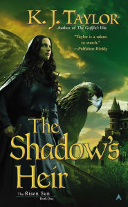 Title: The Shadow's Heir, Author: K. J. Taylor