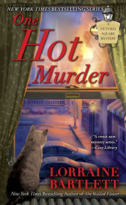 Title: One Hot Murder (Victoria Square Series #3), Author: Lorraine Bartlett