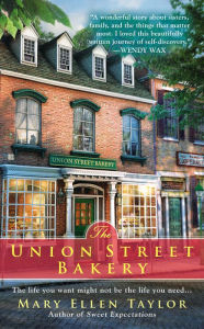 Title: The Union Street Bakery, Author: Mary Ellen Taylor