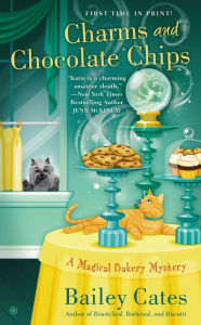 Title: Charms and Chocolate Chips (Magical Bakery Series #3), Author: Bailey Cates