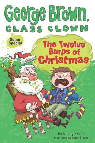 The Twelve Burps of Christmas (Super Special) (George Brown, Class Clown Series)