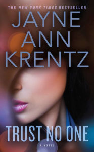 Title: Trust No One, Author: Jayne Ann Krentz