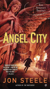 Title: Angel City: The Angelus Trilogy, Author: Jon Steele